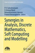 Synergies In Analysis, Discrete Mathematics, Soft Computing And Modelling