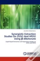 Synergistic Extraction Studies On Zr(Iv) And Hf(Iv) Using Beta-Diketonate