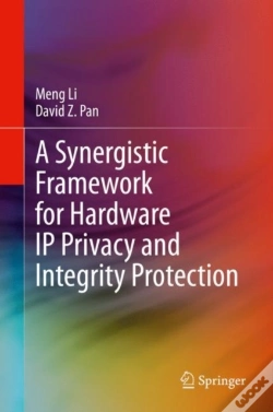 Capa do artigo Synergistic Framework For Hardware Ip Privacy And Integrity Protection