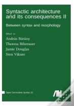 Syntactic Architecture And Its Consequences Ii