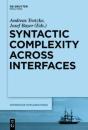 Syntactic Complexity Across Interfaces - Preview