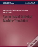 Syntax-Based Statistical Machine Translation
