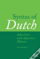 Syntax Of Dutch: Adjectives And Adjective Phrases