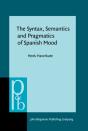 Syntax, Semantics And Pragmatics Of Spanish Mood - Preview