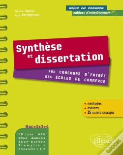 Capa do artigo Synthèse Et Dissertation Aux Concours D'Entrée Des Écoles De Commerce. Bac+2-3-4. Em Lyon, Audencia, Edhec, Hec- Escp - Eap, Tremplin 1, Passerelle 1 & 2 - Méthodes Et Astuces Et 15 Sujets Corrigés