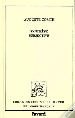 Capa do artigo Synthèse Subjective : Ou Système Universel Des Conceptions Propres À L'État Normal De L'Humanité