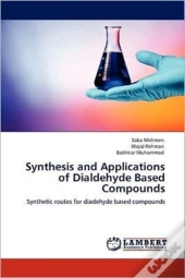 Synthesis And Applications Of Dialdehyde Based Compounds