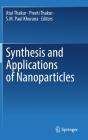 Synthesis And Applications Of Nanoparticles - Preview