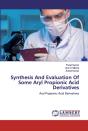 Synthesis And Evaluation Of Some Aryl Propionic Acid Derivatives - Preview