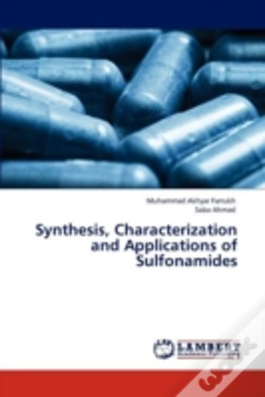 Synthesis, Characterization And Applications Of Sulfonamides