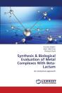 Synthesis & Biological Evaluation Of Metal Complexes With Beta-Lactam - Preview