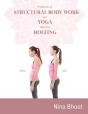Synthesis Of Structural Body Work And Yoga Based On Rolfing - Preview
