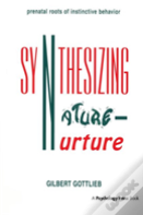 Synthesizing Nature-Nurture