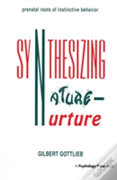Synthesizing Nature-Nurture