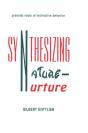 Synthesizing Nature-Nurture - Preview