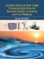 Synthetic Aperture Radar Image Processing Algorithms For Nonlinear Oceanic Turbulence And Front Modeling - Preview