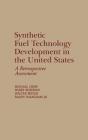 Synthetic Fuel Technology Development In The United States - Preview