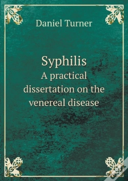 Capa do artigo Syphilis A Practical Dissertation On The Venereal Disease
