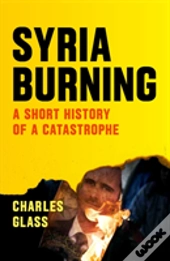 Syria Burning
