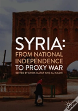 Capa do artigo Syria: From National Independence To Proxy War