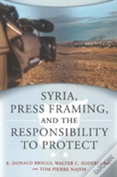 Syria, Press Framing, And The Responsibility To Protect