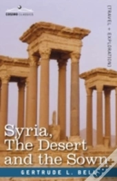 Syria, The Desert And The Sown