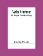 Syriac Grammar; With Bibliography, Chrestomathy And Glossary - Preview