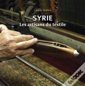 Syrie : Les Artisans Du Textile