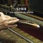 Syrie : Les Artisans Du Textile - Preview