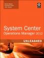System Center 2012 Operations Manager Unleashed - Preview