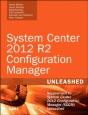 System Center 2012 R2 Configuration Manager Unleashed - Preview