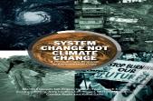 System Change Not Climate Change