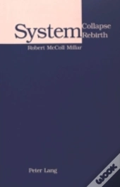 System Collapse, System Rebirth