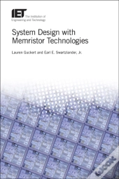 System Design With Memristor Technologies
