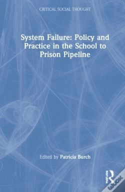 Capa do artigo System Failure: Policy And Practice In The School-To-Prison Pipeline