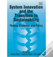 System Innovation And The Transition To Sustainability