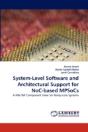 System-Level Software And Architectural Support For Noc-Based Mpsocs - Preview