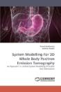 System Modelling For 3d Whole Body Positron Emission Tomography - Preview