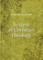 System Of Christian Theology - Preview