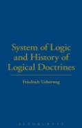 System Of Logic And Logical Doctrine And History Of Logical Doctrines