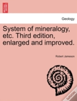 Capa do artigo System Of Mineralogy, Etc. Third Edition, Enlarged And Improved.