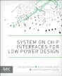 System On Chip Interfaces For Low Power Design - Preview