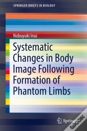 Capa do artigo Systematic Changes In Body Image Following Formation Of Phantom Limbs