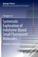 Systematic Exploration Of Indolizine-Based Small Fluorescent Molecules
