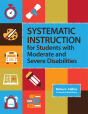 Systematic Instruction For Students With Moderate And Severe Disabilities - Preview