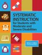 Systematic Instruction For Students With Moderate And Severe Disabilities - Preview