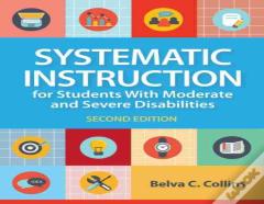 Systematic Instruction For Students With Moderate And Severe Disabilities