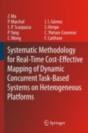 Systematic Methodology For Real-Time Cost-Effective Mapping Of Dynamic Concurrent Task-Based Systems On Heterogenous Platforms - Preview