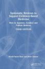 Systematic Reviews To Support Evidence-Based Medicine - Preview