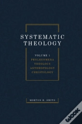 Systematic Theology, Volume One